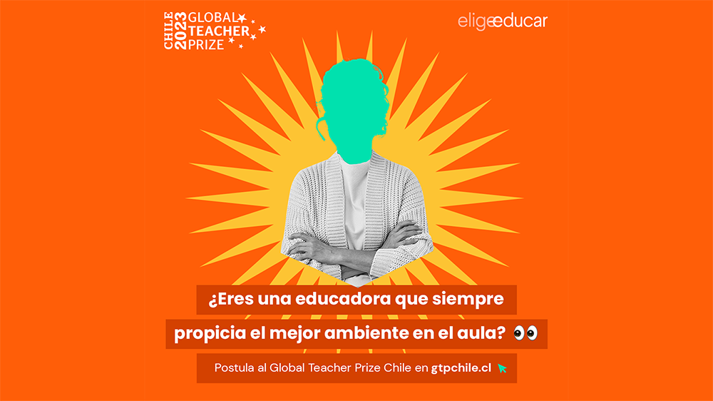 ¡Te invitamos a postular al Global Teacher Prize Chile 2023!